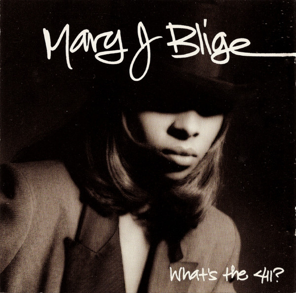 Mary J. Blige: What's the 411? (1992)